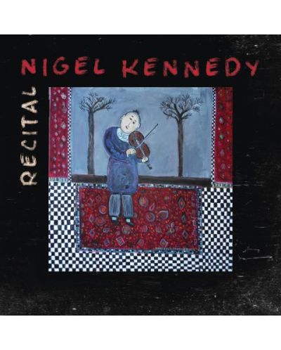 Nigel Kennedy - Recital (CD) - 1