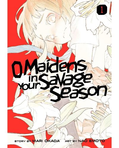 O Maidens in Your Savage Season, Vol. 1