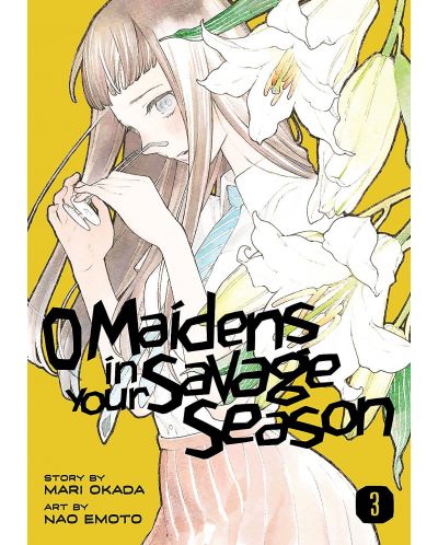 O Maidens in Your Savage Season, Vol. 3 - 1
