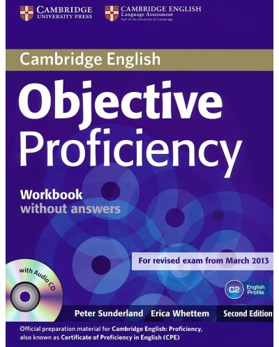Objective Proficiency Second Edition: Английски език - ниво С2 (учебна тетрадка без отговори + CD)