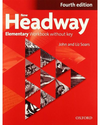 New Headway 4E Elementary Workbook without Key / Английски език - ниво Elementary: Учебна тетрадка без отговори - 1