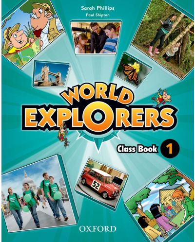 World Explorers 1: Class Book.Английски език за 3 - 4. клас - 1