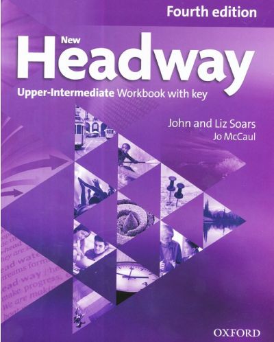 New Headway 4E Upper-Intermediate Workbook with Key + CD / Английски език - ниво Upper-Intermediate: Учебна тетрадка с отговори + CD - 1