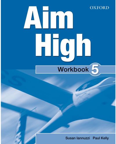 Тетрадка по английски език за 9 - 12. клас Aim High 5 WB PK - 1