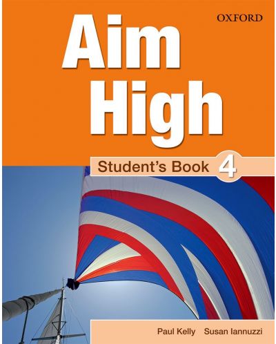 Aim High: 4 Student Book.Английски език 9 - 12. клас - 1