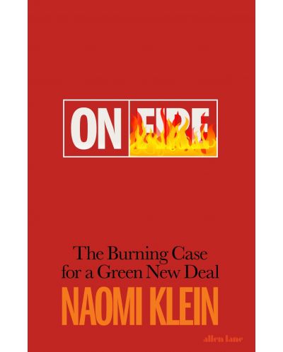 On Fire: The Burning Case for a Green New Deal - 1