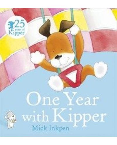 One Year With Kipper