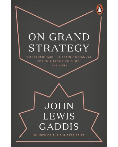 On Grand Strategy - 1