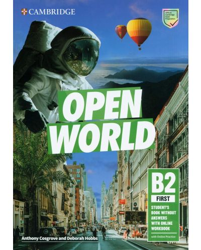 Open World Level B2 First Student's Book without Answers with Online Workbook / Английски език - ниво B2: Учебник с онлайн тетрадка - 1