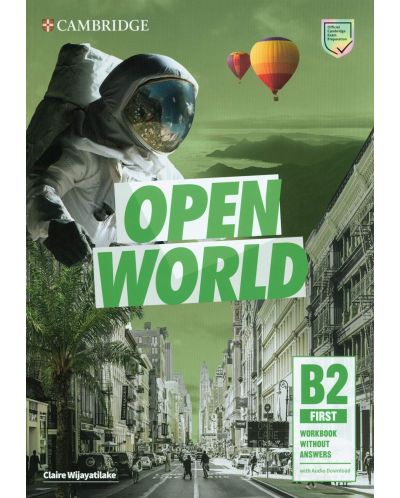 Open World Level B2 First Workbook without Answers with Audio Download / Английски език - ниво B2: Учебна тетрадка с аудио - 1