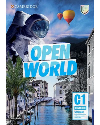 Open World Level C1 Advanced Workbook without Answers with Audio / Английски език - ниво C1: Учебна тетрадка с аудио - 1