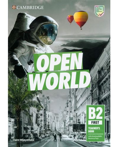 Open World Level B2 First Teacher's Book with Downloadable Resource Pack / Английски език - ниво B2: Книга за учителя с онлайн материали - 1