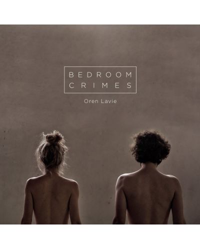 Oren Lavie - Bedroom Crimes (CD)