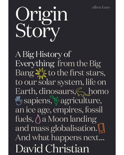 Origin Story: A Big History of Everything - 1