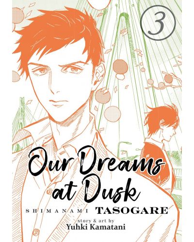 Our Dreams at Dusk: Shimanami Tasogare, Vol. 3 - 4