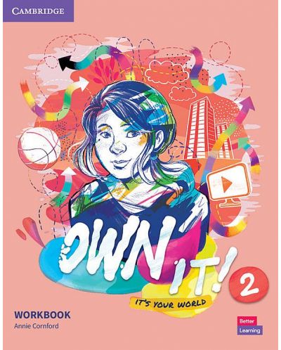Own it! Level 2 Workbook / Английски език - ниво 2: Учебна тетрадка - 1