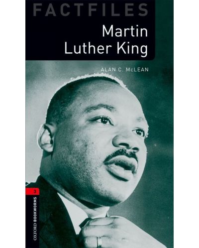 Oxford Bookworms Library Factfiles Level 3: Martin Luther King - 1