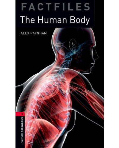 Oxford Bookworms Library Factfiles Level 3: The Human Body 3 - 1