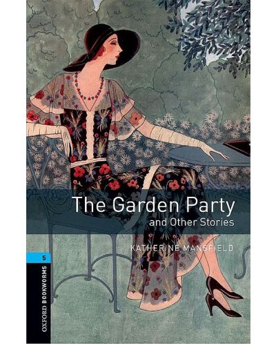 Oxford Bookworms Library Level 5: The Garden Party and Other Stories - 1