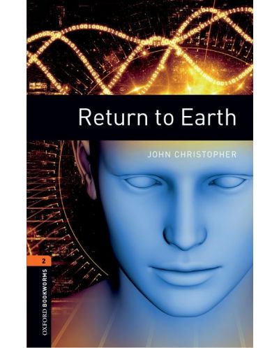 Oxford Bookworms Library Level 2: Return to Earth - 1