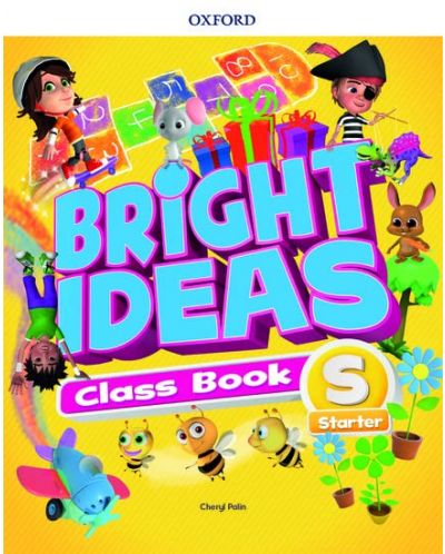 Oxford Bright Ideas Level Starter Class Book / Английски език - ниво Starter: Учебник - 1