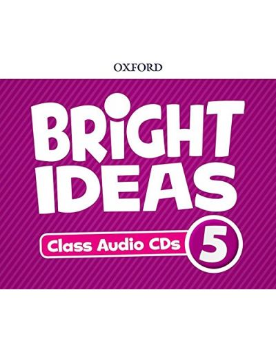 Oxford Bright Ideas Level 5 Class CDs / Английски език - ниво 5: 5 CD - 1