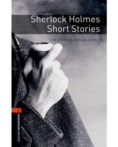 Oxford Bookworms Library Level 2: Sherlock Holmes Short Stories - 1