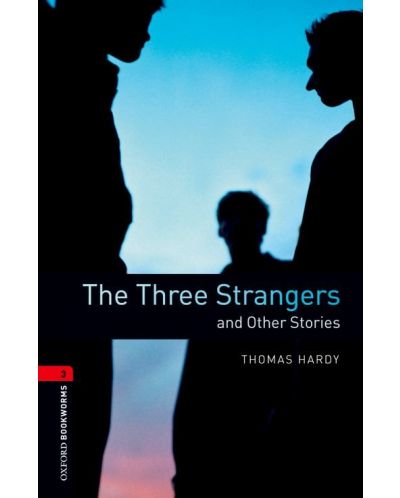 Oxford Bookworms Library Level 3: The Three Strangers and Other Stories - 1