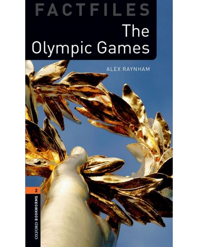 Oxford Bookworms Library Factfiles Level 2: The Olymipic Games (Audio Pack) - 1