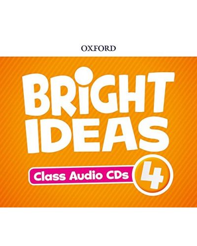 Oxford Bright Ideas Level 4 Class CDs / Английски език - ниво 4: 4 CD - 1