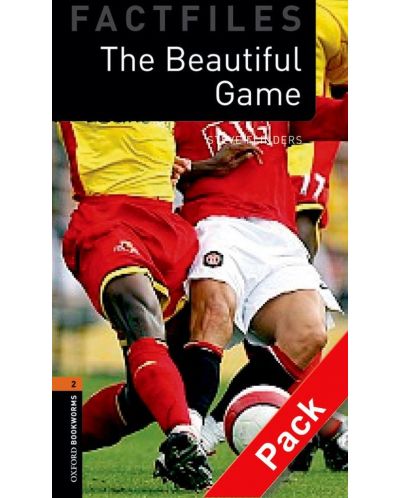 Oxford Bookworms Library Factfiles Level 2: The Beautiful Game Audio CD Pack - 1