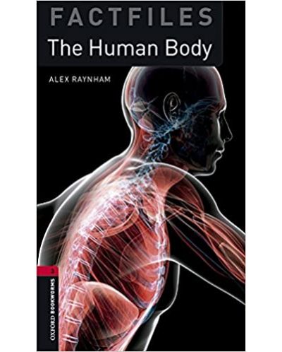 Oxford Bookworms Library Factfiles Level 3: The Human Body 3 (new edition) - 1