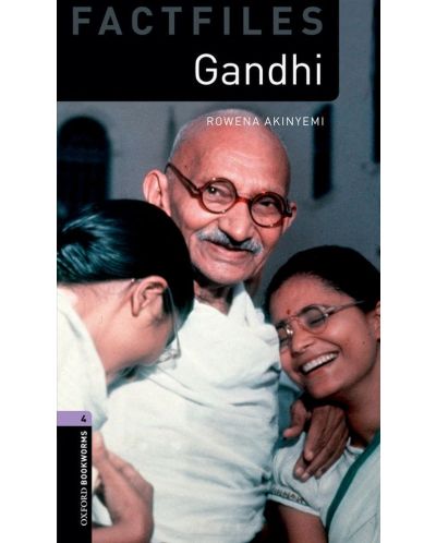 Oxford Bookworms Library Factfiles Level 4: Gandhi 3 ed. - 1