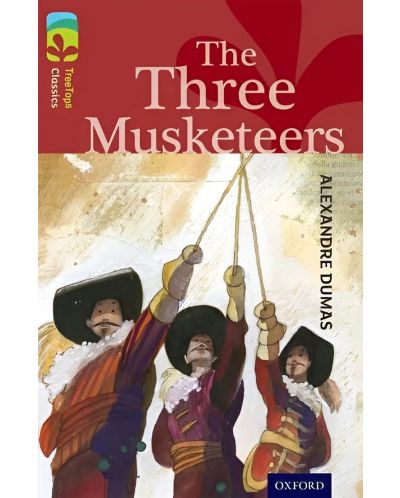 Oxford Reading Tree TreeTops Classics Level 15: The Three Musketeer - 1