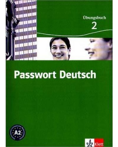 Passwort Deutsch 2: Немски език - ниво А2 (учебна тетрадка) - 1