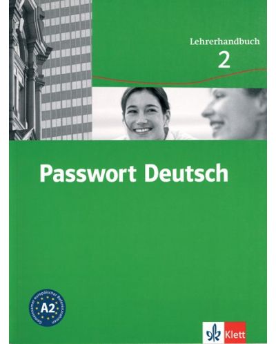 Passwort Deutsch 2: Немски език - ниво А2 (книга за учителя) - 1