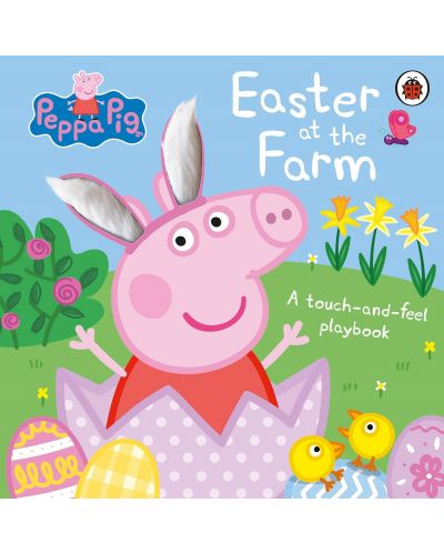 Peppa Pig: Easter at the Farm (A Touch-and-Feel Playbook) - 1