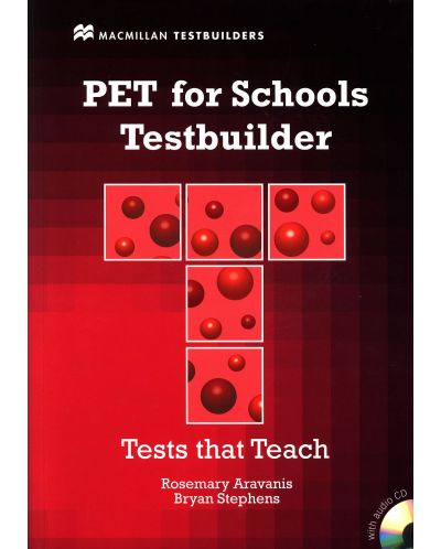 PET for Schools Testbuilder + CD-ROM  / Английски език - ниво B1 (Помагало за сертификатен изпит) - 1