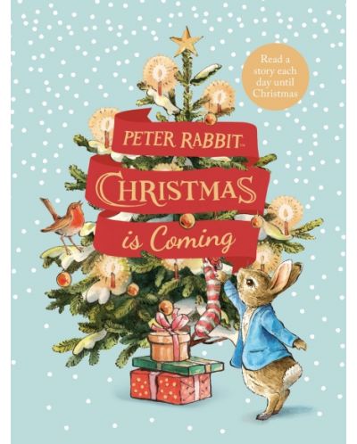Peter Rabbit Christmas is Coming - 1