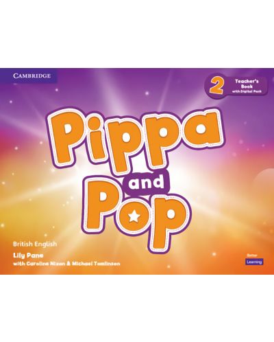 Pippa and Pop: Teacher's Book with Digital Pack British English - Level 2 / Английски език - ниво 2: Книга за учителя с код - 1
