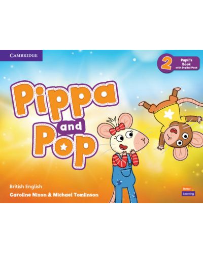Pippa and Pop: Pupil's Book with Digital Pack British English - Level 2 / Английски език - ниво 2: Учебник с код - 1