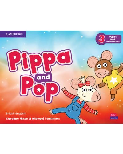 Pippa and Pop: Pupil's Book with Digital Pack British English - Level 3 / Английски език - ниво 3: Учебник с код - 1