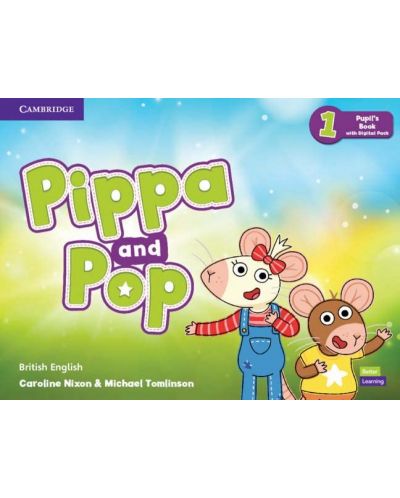 Pippa and Pop: Pupil's Book with Digital Pack British English - Level 1 / Английски език - ниво 1: Учебник с код - 1