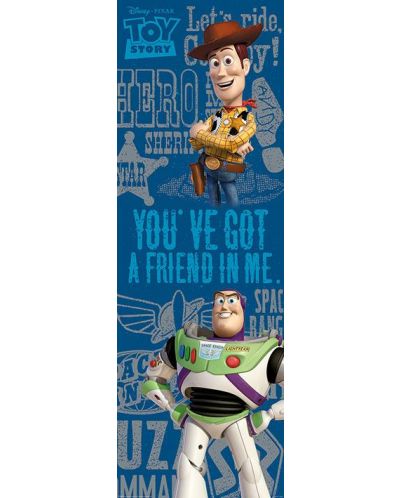 Плакат за врата Pyramid Disney: Toy Story - You'Ve Got A Friend - 1