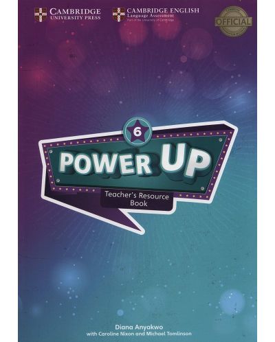 Power Up Level 6 Teacher's Resource Book with Online Audio / Английски език - ниво 6: Книга за учителя с допълнителни материали - 1