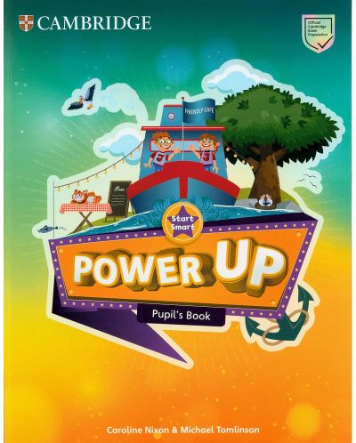 Power Up Start Smart Pupil's Book / Английски език: Учебник - 1