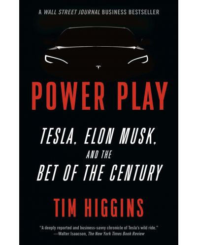 Power Play: Tesla, Elon Musk, and the Bet of the Century - 1