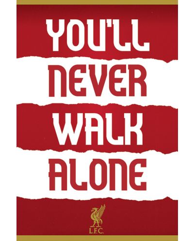 Макси плакат Pyramid Sports: Football - Liverpool FC (You'll Never Walk Alone) - 1