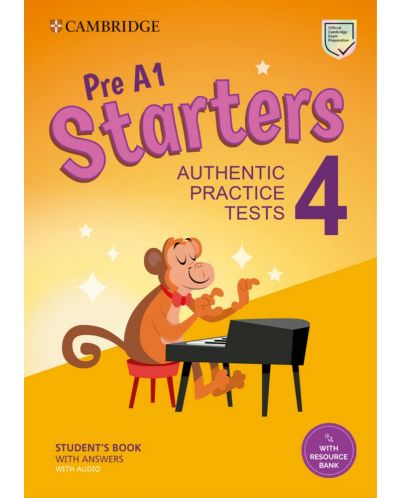 Pre A1 Starters 4 Student's Book with Answers, Audio and Resource Bank - Authentic Practice Tests - 1