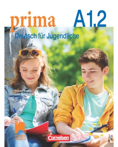 Prima A1.2. Немски език за 10. клас. Част 2 (втори чужд език). Учебна година 2018/2019 (Просвета) - 1